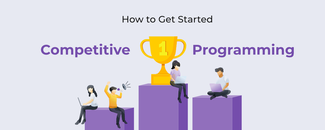 Competitive Programming, How to start and Keep going